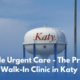 urgent care in Katy